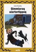 Qimmiaraq uiartortippoq