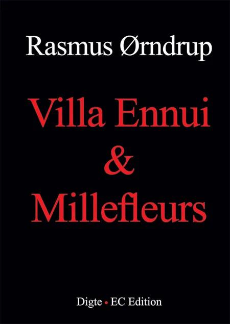 Villa Ennui & Millefleurs af Rasmus Ørndrup
