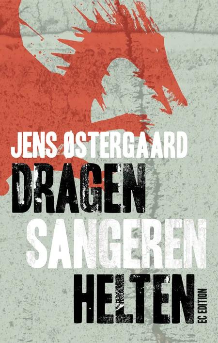 Dragen, sangeren, helten af Jens Østergaard