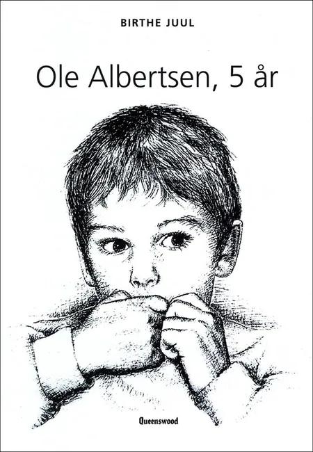 Ole Albertsen, 5 år af Birthe Juul