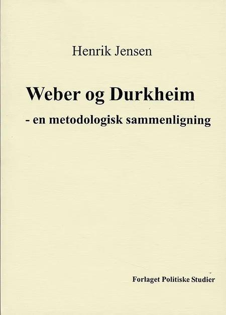 Weber og Durkheim af Henrik Jensen