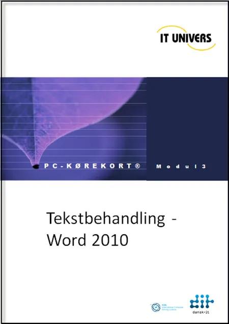 Tekstbehandling, Word 2010 af Charlotte Cederstrøm