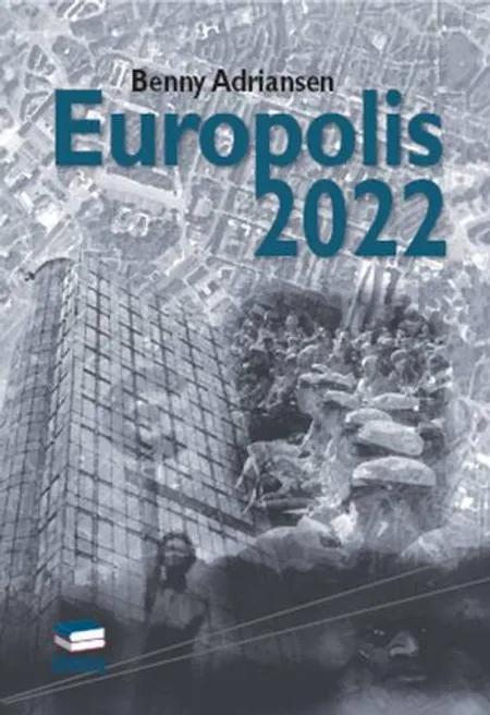 Europolis 2022 af Benny Adriansen