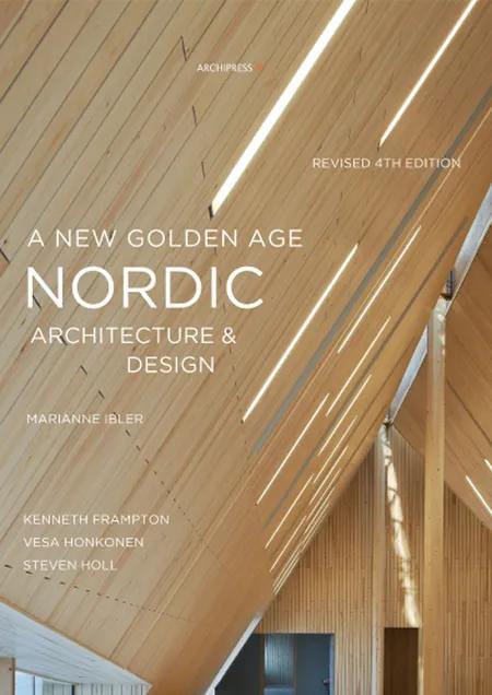 A New Golden Age Architecture & Design af Marianne Ibler