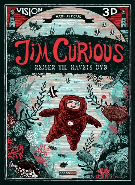 Jim Curious - rejser til havets dyb af Matthias Picard