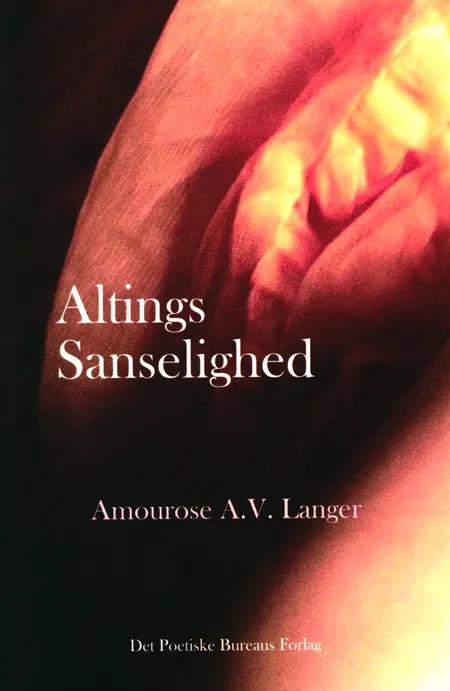 Altings Sanselighed af Amourose A.V. Langer