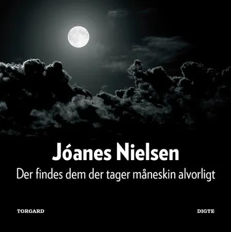 Der findes dem der tager måneskin alvorligt af Jóanes Nielsen