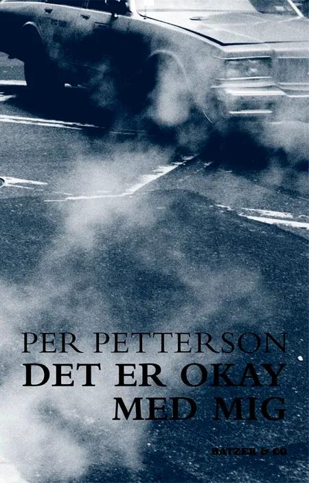 Det er okay med mig af Per Petterson