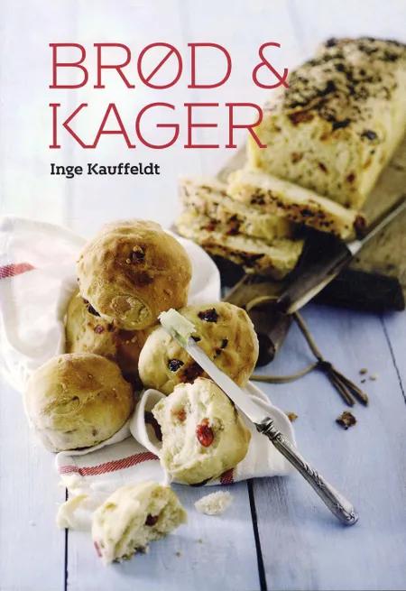 Brød & kager af Inge Kauffeldt