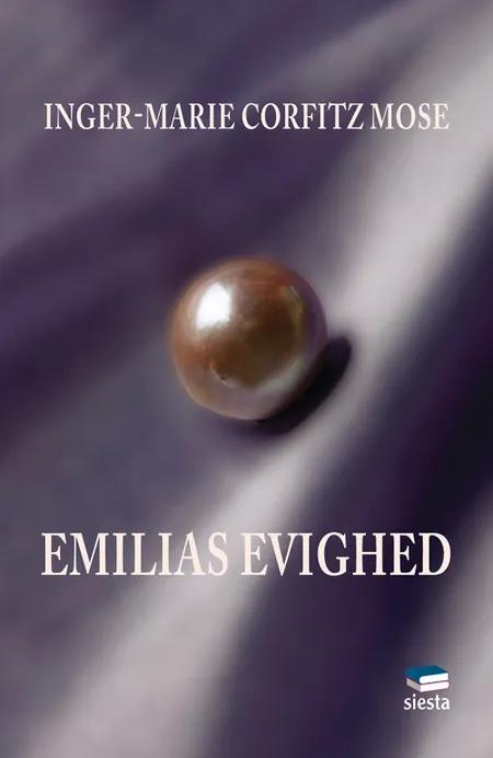 Emilias evighed af Inger-Marie Corfitz Mose