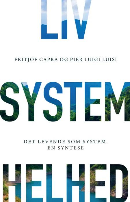Liv, system, helhed af Fritjof Capra