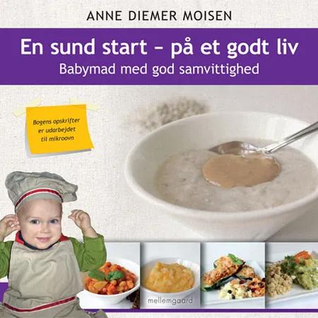 En sund start - på et godt liv af Anne Diemer Moisen