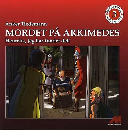 Mordet på Arkimedes af Anker Tiedemann