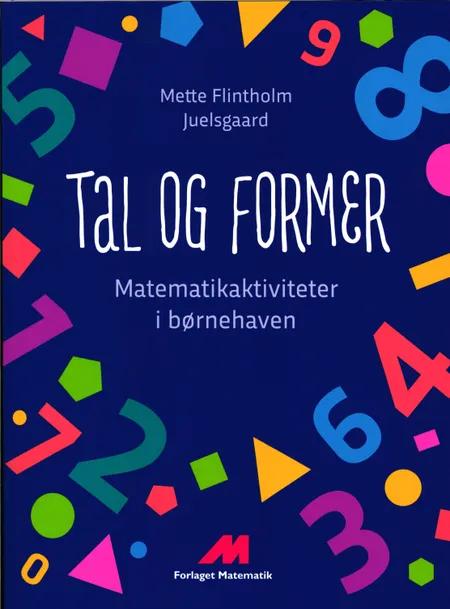 Tal og former af Mette Flintholm Juelsgaard