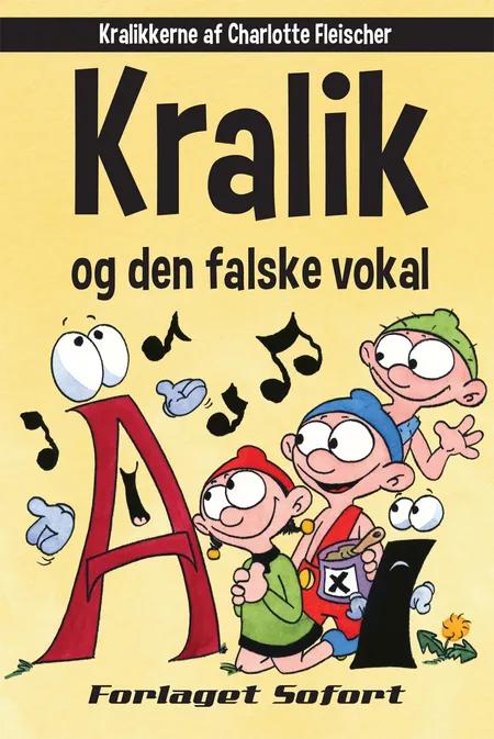 Kralik og den falske vokal af Charlotte Fleischer