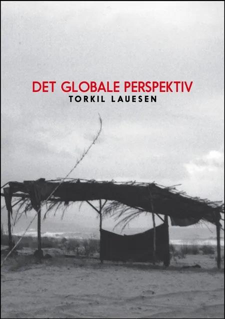 Det globale perspektiv af Torkil Lauesen