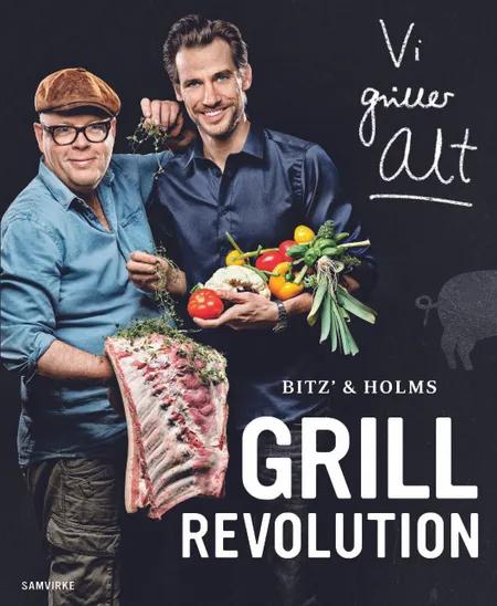 Bitz' & Holms grillrevolution af Chistian Bitz