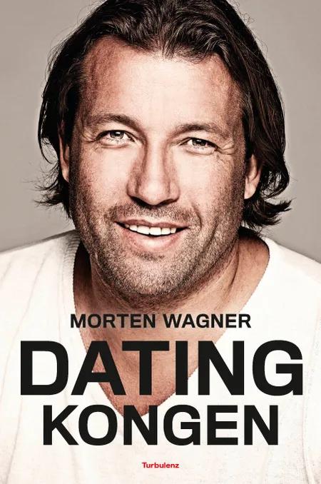 Datingkongen af Morten Wagner