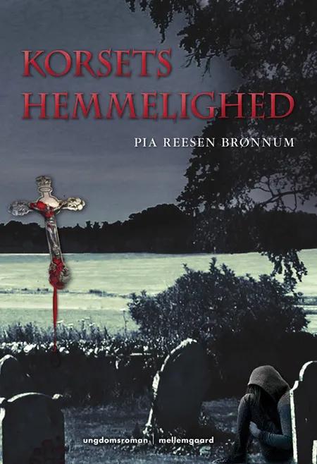 Korsets hemmelighed af Pia Reesen Brønnum