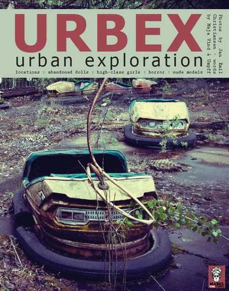 Urbex - Urban Exploration af Jan Emil Christiansen