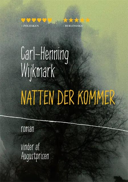 Natten der kommer af Carl-Henning Wijkmark