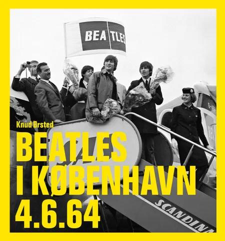 The Beatles in Copenhagen 4.6.64 af Knud Ørsted