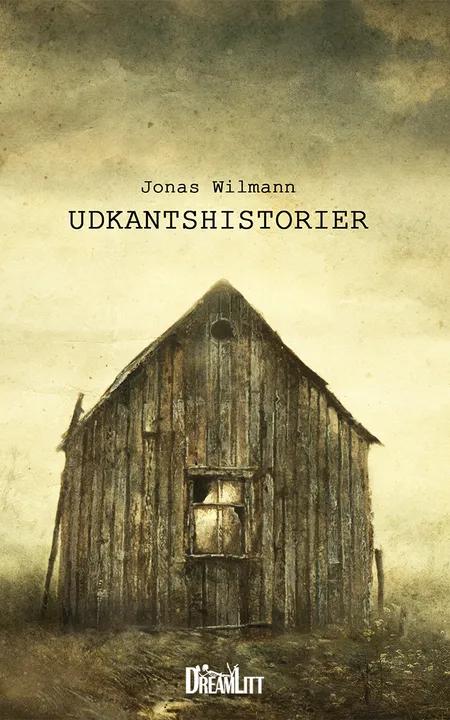 Udkantshistorier af Jonas Wilmann
