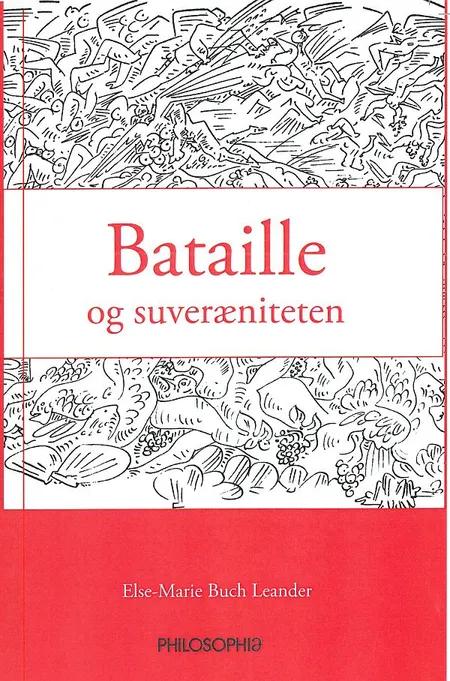 Georges Bataille og suveræniteten af Else-Marie Buch Leander