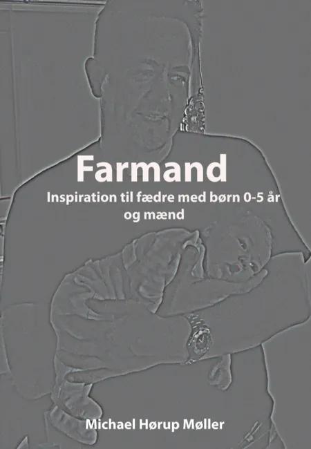 Farmand af Michael Hørup Møller