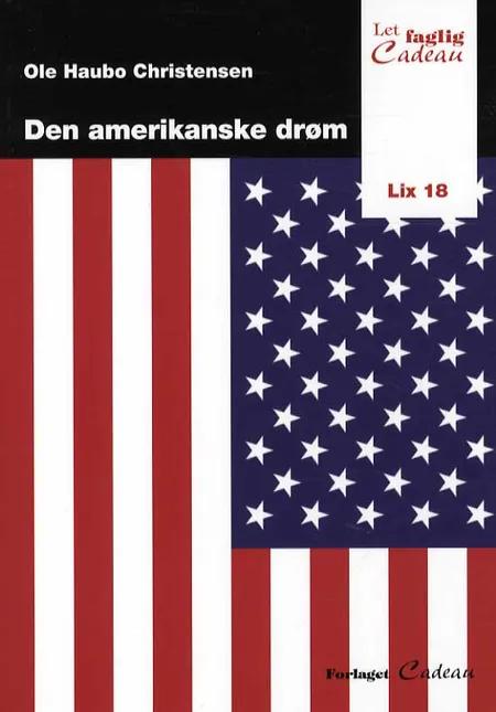 Den amerikanske drøm af Ole Haubo Christensen