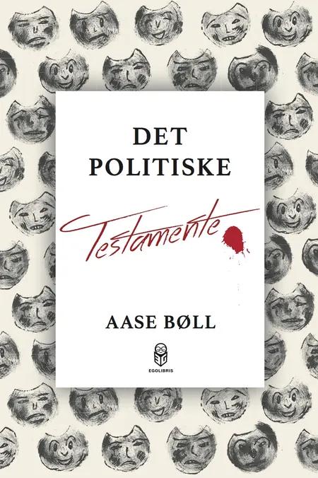 Det politiske testamente af Aase Bøll