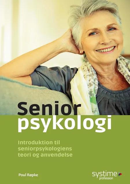 Seniorpsykologi af Poul Røpke
