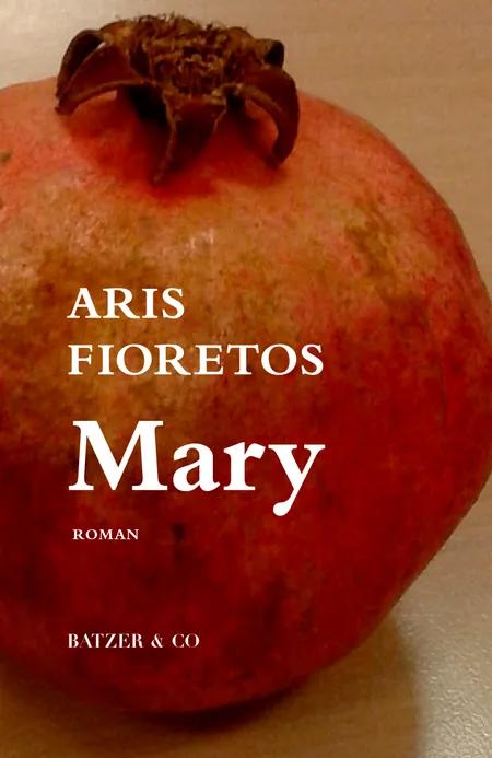 Mary af Aris Fioretos