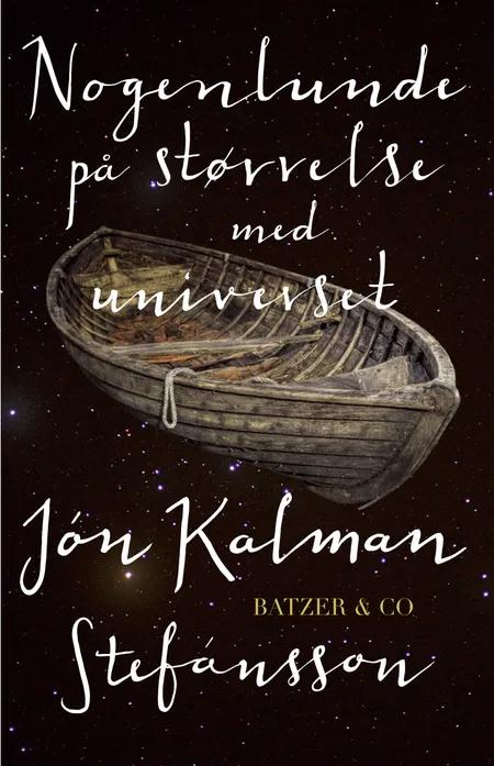 Nogenlunde på størrelse med universet af Jón Kalman Stefánsson