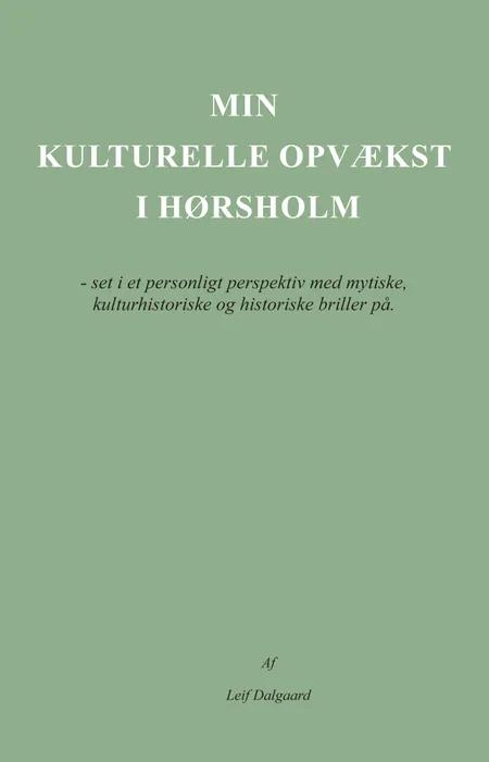 Min kulturelle opvækst i Hørsholm af Leif Dalgaard