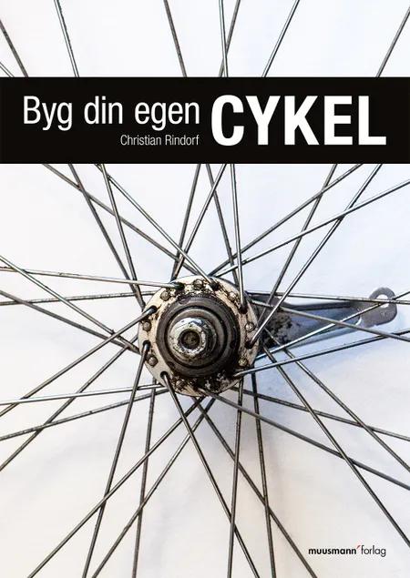 Byg din egen cykel af Christian Rindorf