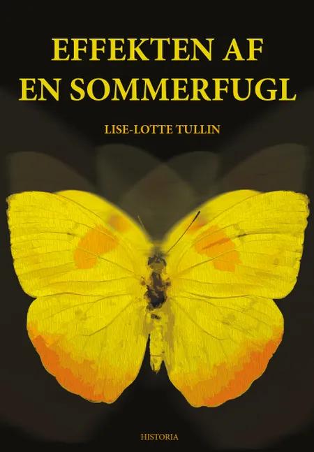 Effekten af en sommerfugl af Lise-Lotte Tullin