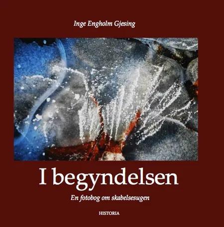 I begyndelsen af Inge Engholm Gjesing