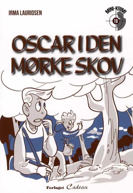 Oscar i den mørke skov af Irma Lauridsen