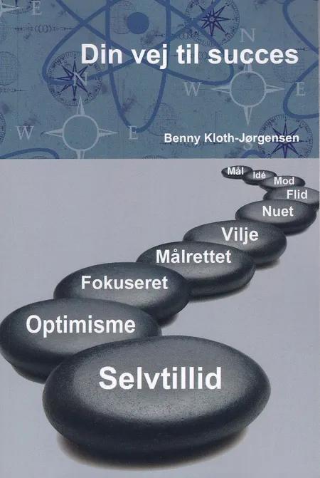 Din vej til succes af Benny Kloth-Jørgensen