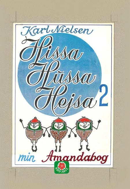 En historie om Hissa, Hussa, Hejsa af Karl Nielsen
