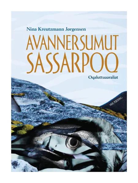 Avannersumut sassarpoq af Nina Kreutzmann Jørgensen