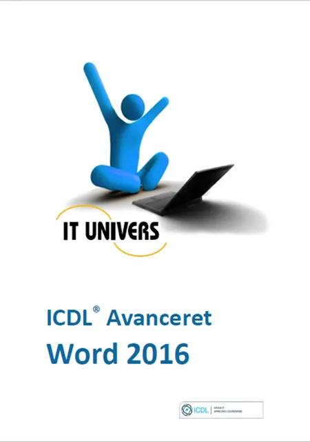 ICDL avanceret - Word 2016 af IT Univers