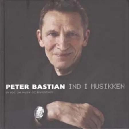 Ind i musikken af Peter Bastian