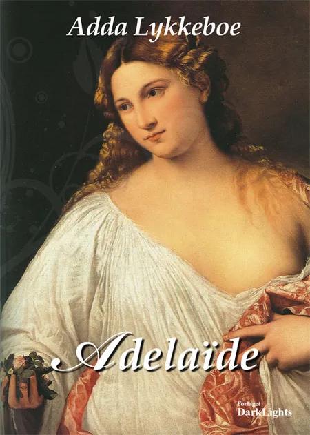 Adelaïde af Adda Lykkeboe