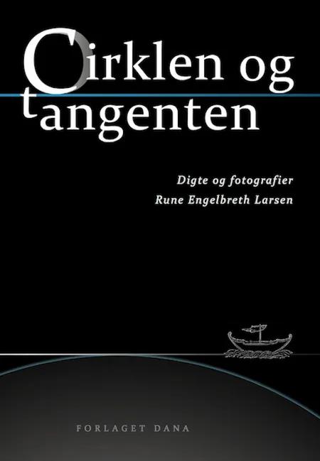 Cirklen og tangenten af Rune Engelbreth Larsen