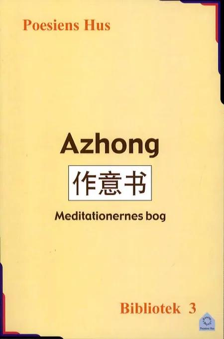 Meditationernes bog af Azhong