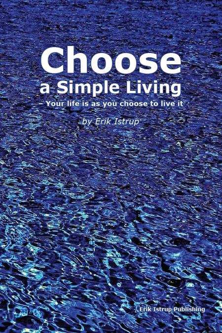 Choose a Simple Living af Erik Istrup