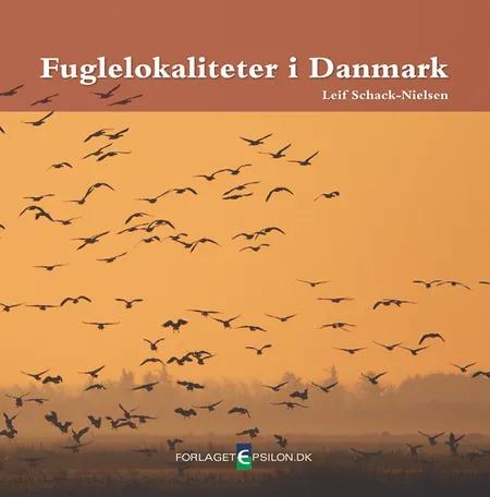 Fuglelokaliteter i Danmark af Leif Schack-Nielsen