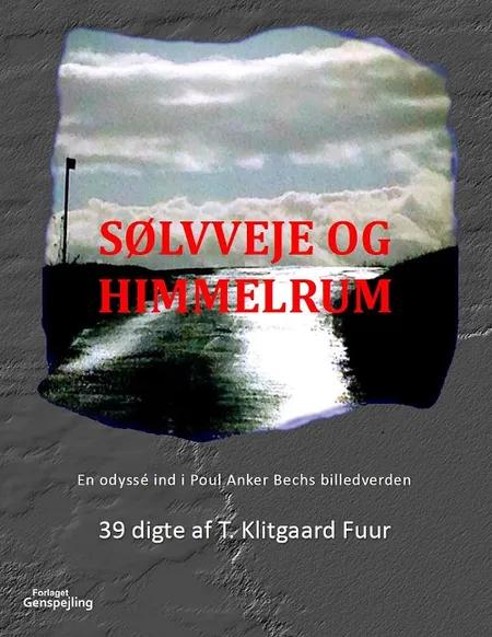 Sølvveje og himmelrum af Tage Klitgaard Fuur